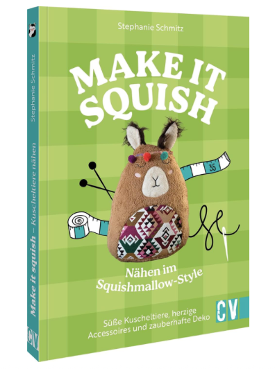Make it squish - mein neues Nähbuch ist da!